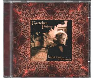 Gretchen Peters - Burnt Toast & Offerings [Import]