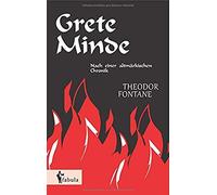 Grete Minde: Nach Einer Altmärkischen Chronik