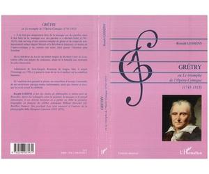 Grétry Ou Le triomphe de l'Opéra-Comique (1741-1813) - Ronald Lessens - L'harmattan - broché - Beau livre
