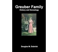 Greuber Family History and Genealogy