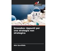Grexodus: Appunti per una strategia non strategica
