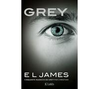 Grey Cinquante nuances de Grey par Christian - E.L. James - Lattes - broché - Roman