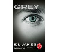 Grey Cinquante nuances de Grey par Christian - E.L. James - Lgf - Poche - Roman