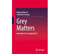 Grey Matters: Innovation for an Aging World