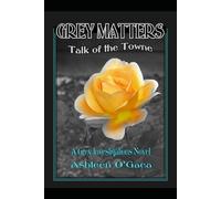 Grey Matters: Talk of the Towne