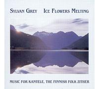 Grey,Sylvan - Ice Flowers Melting