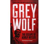 Grey Wolf: The Escape of Adolf Hitler