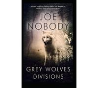 Grey Wolves Ii: Divisions