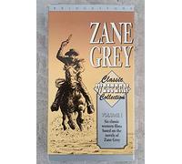Grey, Zane - Zane Grey Classic Western Collection: Volume 1 [VHS]