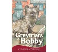 Greyfriars Bobby Eleanor Atkinson (Auteur)