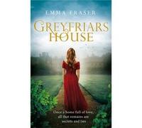 Greyfriars House Emma Fraser, (Auteur)