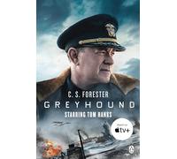 Greyhound: Discover the gripping naval thriller behind the major motion picture starring Tom Hanks
