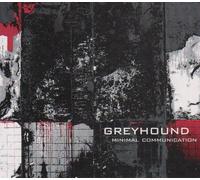 Greyhound - Minimal Communication [Import]