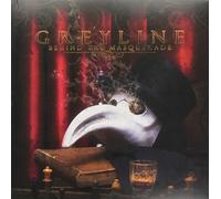 Greyline - Behind The Masquerade [Import]