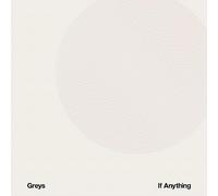Greys - If Anything