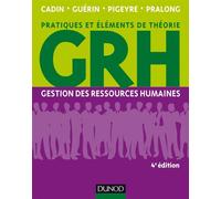 GRH - 4e éd. - Gestion des ressources humaines - Loïc Cadin - Dunod - broché - Etude