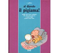 Gribben Trish - Al Diavolo Il Pigiama!