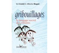 Gribouillages : Le langage secret des enfants