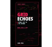 Grid Echoes: Signal Lost in the Network