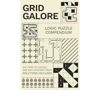 Grid Galore: Logic Puzzle Compedium