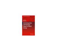 Grid Integration And Dynamic Impact Of Wind Energy