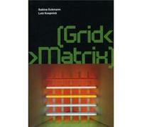 Grid Matrix by Lutz P. Koepnick Lutz Kopnick, Sabine Eckmann (Auteur)