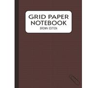 Grid Paper Notebook | Brown Edition: 120 Pages | 5x5 Graph Ruled for Notes, Calculations, and Creative Math Practice