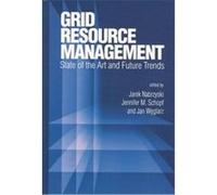 Grid Resource Management, International Series in Operations Research & Management Science, 64 Jarek Nabrzyski (Auteur)