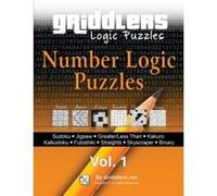 Griddlers - Number Logic Puzzles: Sudoku, Jigsaw, Greater/Less Than, Kakuro, Kalkuldoku, Futoshiki, Straights, Skyscraper, Binary: Volume 1 - [Version Originale] Griddlers Team (Auteur)
