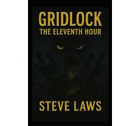 Gridlock - The Eleventh Hour