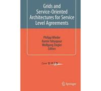 Grids And Service-Oriented Architectures For Service Level Agreements