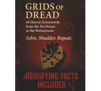 Grids of Dread: 40 Crosswords from the Art House to the Mainstream