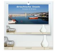 Griechische Inseln (hochwertiger Premium Wandkalender 2026 DIN A2 quer), Kunstdruck in Hochglanz: Dreams of Greece