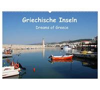 Griechische Inseln (Wandkalender 2026 DIN A2 quer), CALVENDO Monatskalender: Dreams of Greece