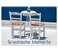 Griechische Momente (Wandkalender 2026 DIN A3 quer), CALVENDO Monatskalender: Lieblingsplätze auf den Griechischen Inseln