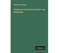 Griechische und römische Götter- und Heldensage