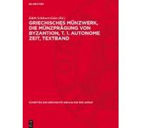 Griechisches Münzwerk, Die Münzprägung Von Byzantion, T. 1. Autonome Zeit, Textband