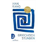 Griechischstunden: Roman | Nobelpreis für Literatur 2024