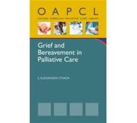 Grief and Bereavement in the Adult Palliative Care Setting by E Alessandra Strada E Alessandra Strada (Auteur)