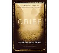 Grief Andrew Holleran (Auteur)