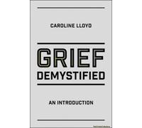 Grief Demystified