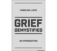 Grief Demystified