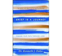 Grief Is a Journey: Finding Your Path Through Loss