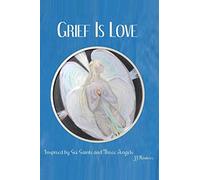 Grief Is Love