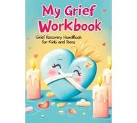 Grief Recovery Handbook
