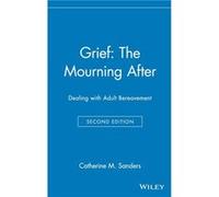 Grief The Mourning After by Catherine M. Sanders Hardcover Book Catherine M. Sanders (Auteur)
