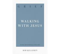 Grief: Walking with Jesus