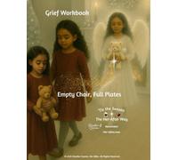 Grief Workbook | Empty Chair, Full Plates: November | Guided Grief Experience for the Holidays