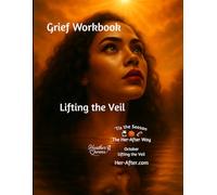 Grief Workbook | Lifting The Veil: October | Guided Grief Experience for the Holidays