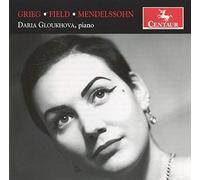 Daria Gloukhova – Grieg-Field-Mendelssohn – CD